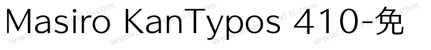 Masiro KanTypos 410字体转换